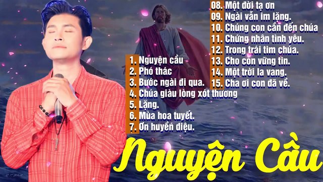 Nguyện Cầu - Lk Nhạc Thánh Ca Mới Hay Nhất 2019 - NHẠC THÁNH CA TRIỆU CON TIM LẶNG NGHE NGẬM NGÙI