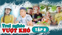 Trai Nghèo Vượt Khó - Tập 2  Phim Hài Tết Mới Nhất 2019 - Cu Thóc, Cường Cá