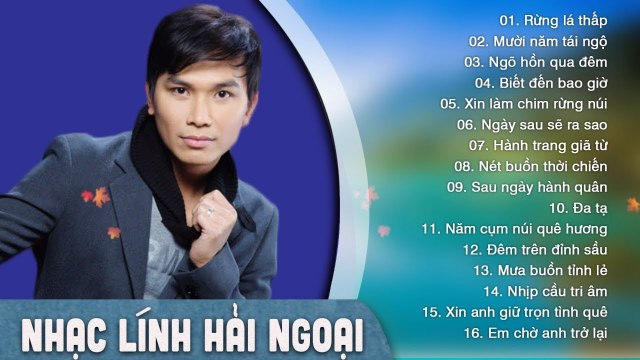 LIÊN KHÚC NHẠC LÍNH HẢI NGOẠI TIẾNG HÁT MẠNH QUỲNH CỰC BUỒN ALBUM RỪNG LÁ THẤP NGHE LÀ KHÓC
