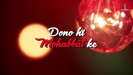 Dono Hi Mohabbat Ke  - Cover Song - Sneh Upadhaya (Hello Kon)