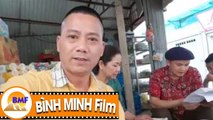 Râu Vẫn Vểnh Ra - Bình Trọng - Hậu Trường Phim Hài Râu ơi Vểnh Ra 2018