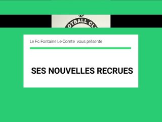NOUVELLES RECRUES AU FC FONTAINE LE COMTE