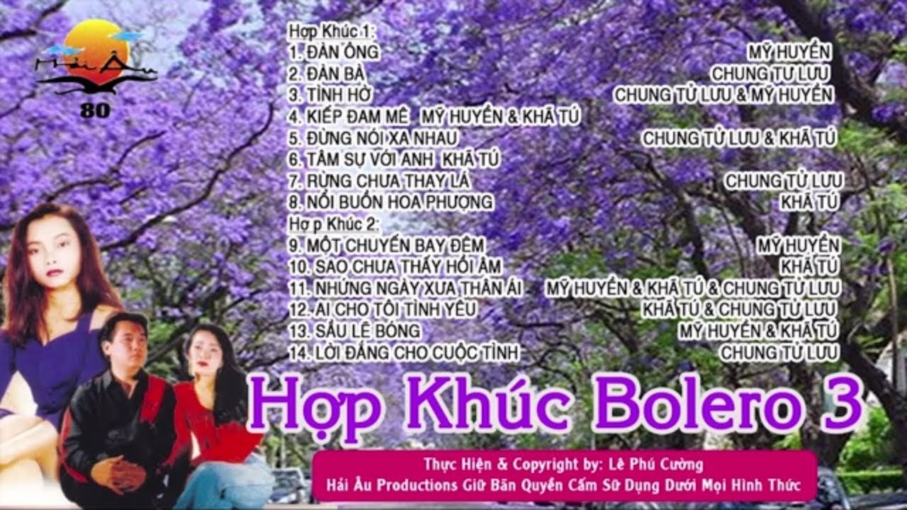 HỢP KHÚC BOLERO HẢI NGOẠI TIẾNG HÁT MỸ HUYỀN, KHẢ TÚ, CHUNG TỬ LƯU  LK LỜI ĐẮNG CHO CUỘC TÌNH