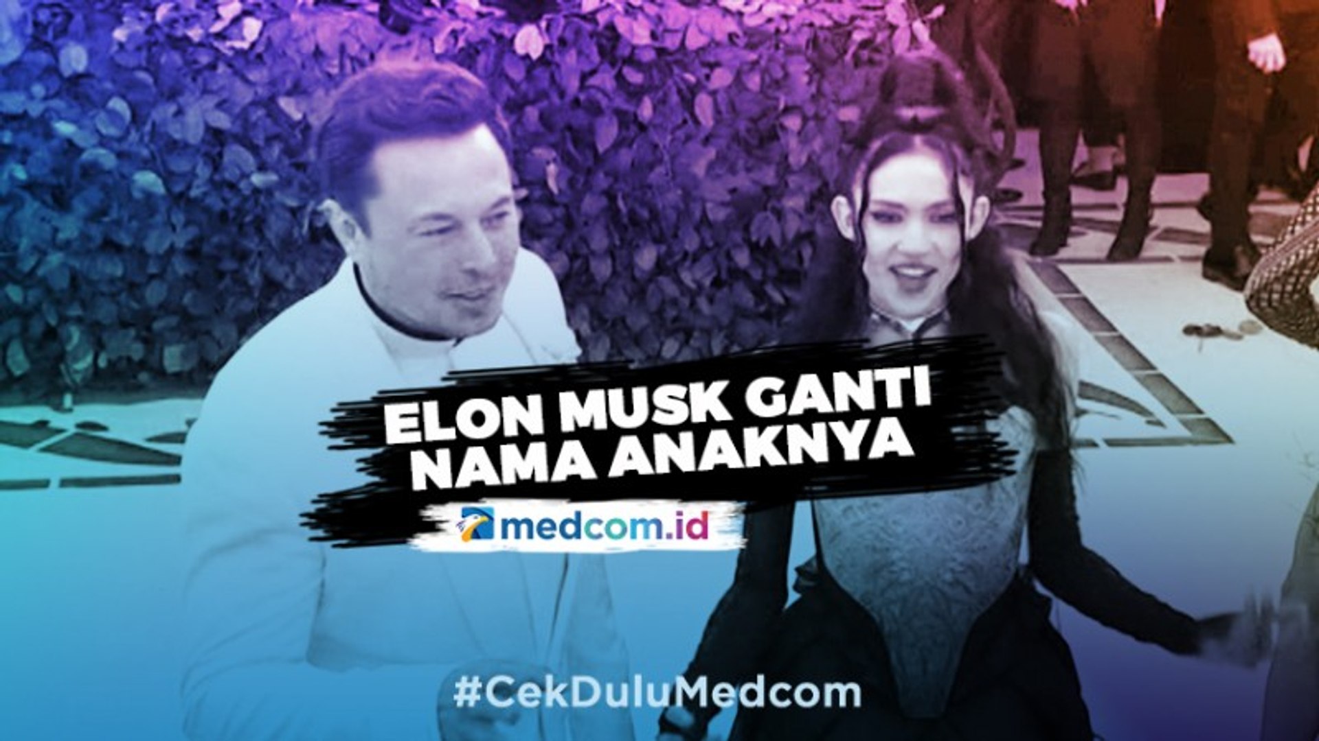 Elon Musk Ubah Nama Anaknya