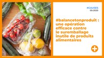 #balancetonproduit : une opération efficace contre le suremballage inutile de produits alimentaires