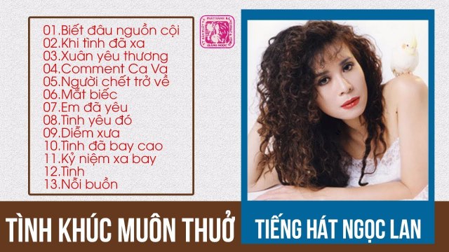 NGỌC LAN HAY NHẤT MỌI THỜI ĐẠI TÌNH KHÚC MUÔN THUỞ AI NGHE CŨNG PHẢI NGHIỆN DÙ CHỈ NGHE MỘT LẦN