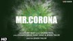 Mr. Corona | Rap Song | Sumit Bhati, Gaurav Patel | India Fights Against Corona | Corona Rap Song