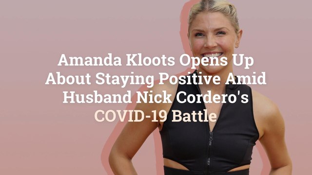 Amanda Kloots Opens Up About Staying Positive Amid Husband Nick Cordero’s COVID-19 Battle