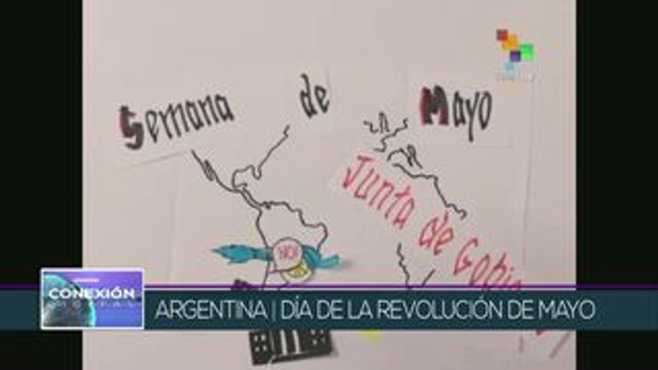 Conexión Digital: Argentina conmemora "Revolución de Mayo"