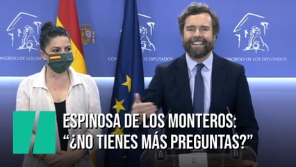 Iván Espinosa de los Monteros: "¿No tienes alguna pregunta más? ¿Seguro?"