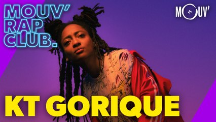 KT GORIQUE : "Il n'y a pas beaucoup de place dans le rap féminin"