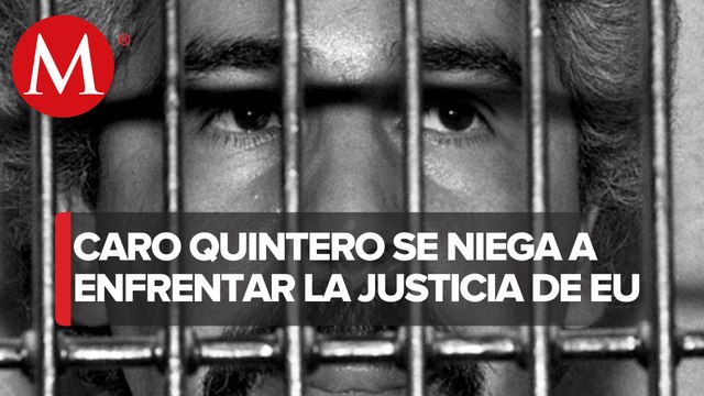 Rafael Caro Quintero pide a tribunal aplazar discusión que definirá extradición a EU