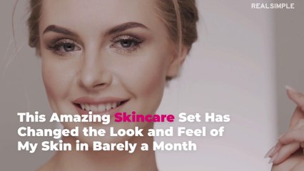 This Amazing Skincare Set Has Changed the Look and Feel of My Skin in Barely a Month
