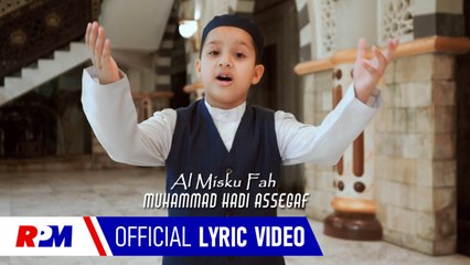 Muhammad Hadi Assegaf - Al Misku Fah (Official Lyric Video)