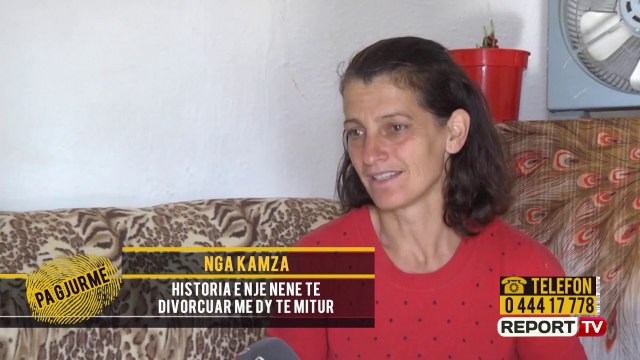 Pa Gjurmë- E divorcova se më dhunonte/ Rrëfehet nëna e të miturave: ”Jetoj pa drita dhe ujë”