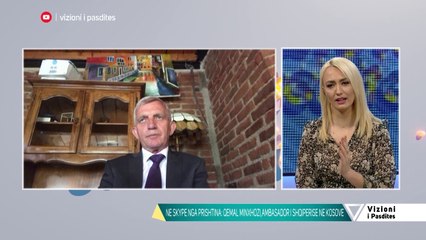 Vizioni i pasdites - Hapen kufijte/Ambasadori i Shqiperise ne Kosove jep lajmin e mire - 22 Maj 2020