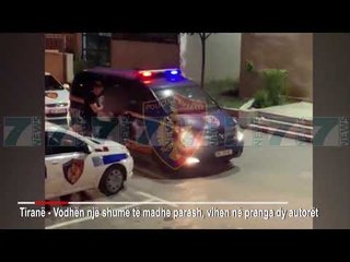 OPERACIONI «KOMBINACIONI» KAP DY GRABITESIT, RREMBYEN 20 MLN LEKE - News, Lajme - Kanali 7