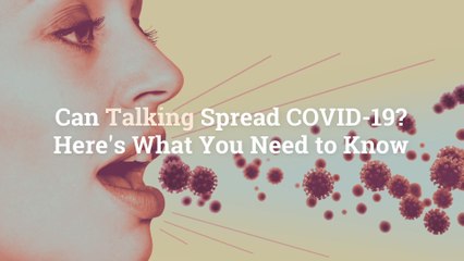 Can Talking Spread COVID-19? Here’s What You Need to Know