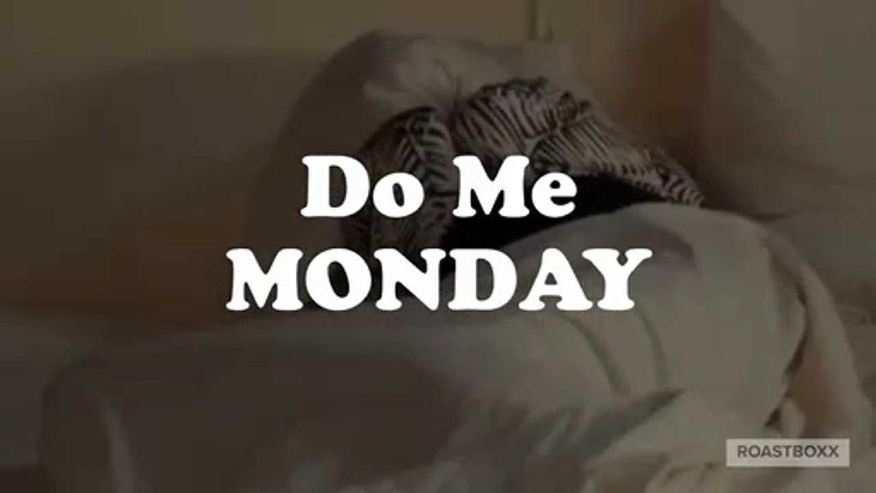 DO ME MONDAY