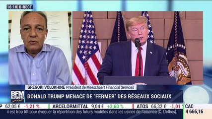 Gregori Volokhine : Donald Trump menace de "fermer" les réseaux sociaux - 27/05