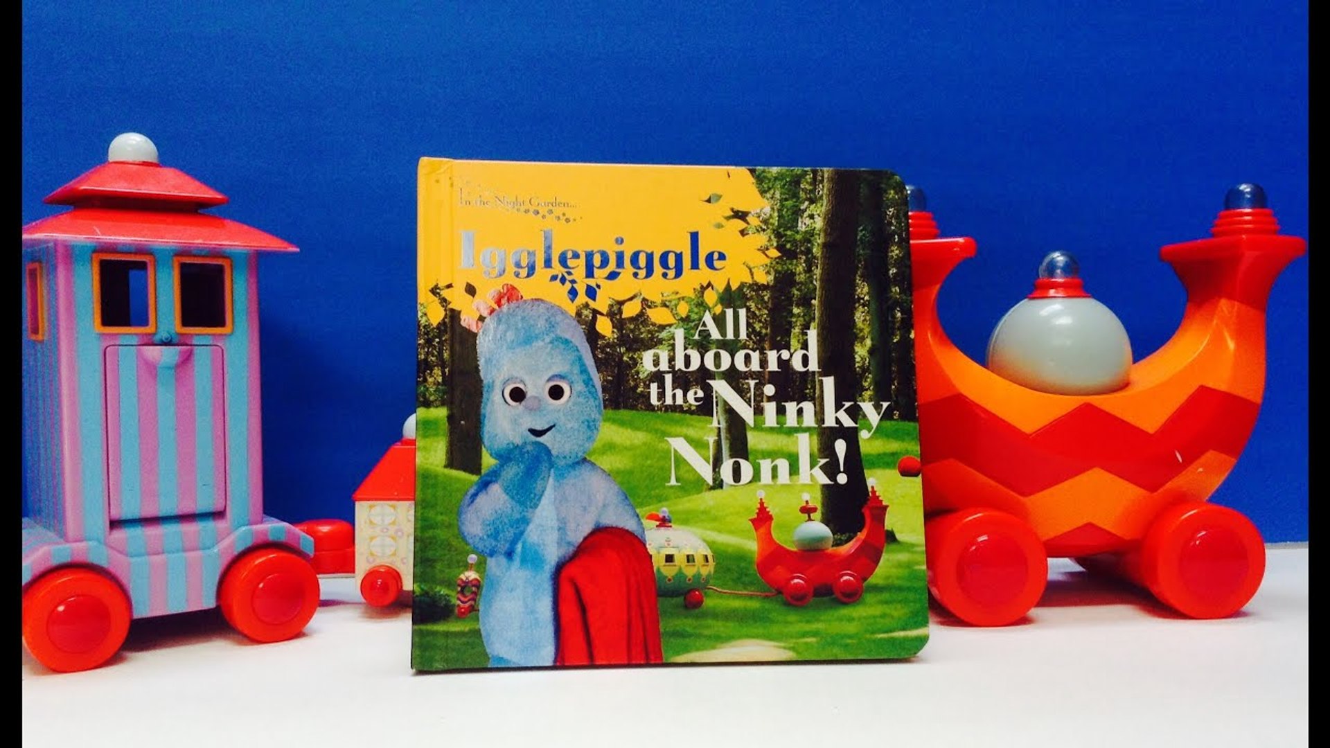 In The Night Garden All Aboard The Ninky Nonk Book - video Dailymotion