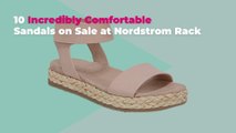10 Incredibly Comfortable Sandals on Sale at Nordstrom Rack