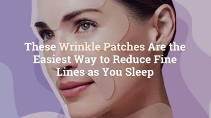 These Wrinkle Patches Are the Easiest Way to Reduce Fine Lines as You Sleep
