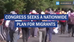 Congress seeks a nationwide plan for migrants