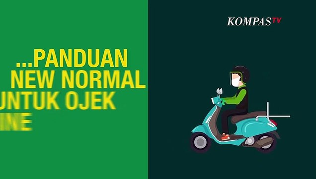 [Infografis] Begini Panduan New Normal untuk Ojek Online