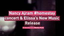 Nancy Ajram #homestay concert & Elissa’s New Music Release