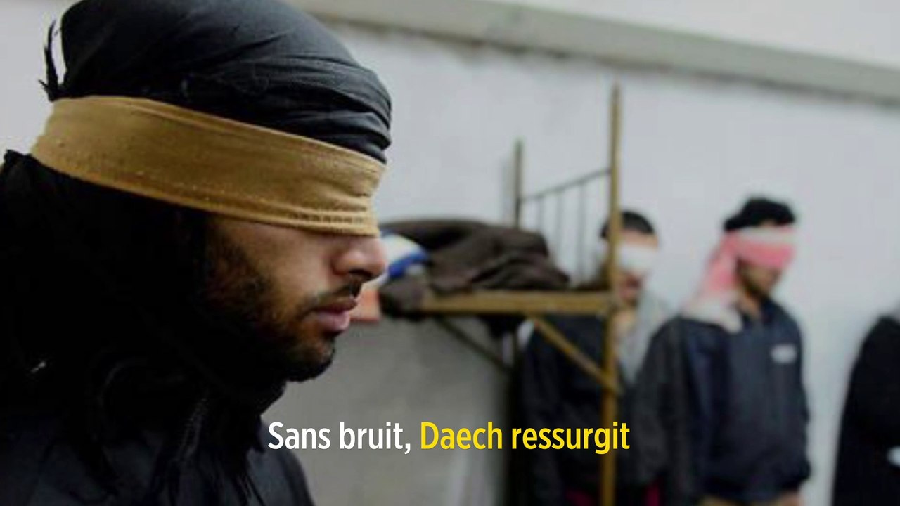 Sans bruit, Daech ressurgit