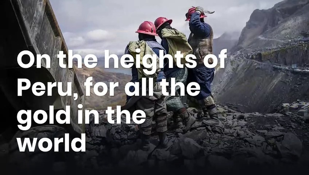 On the heights of Peru, for all the gold in the world