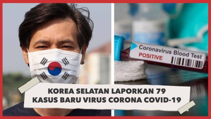 Meningkat Lagi! Korea Selatan Laporkan 79 Kasus Baru Virus Corona Covid-19