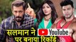 Salman's YouTube Channel CREATES History Becomes MOST Subscribed Channel For Any Bollywood Actor