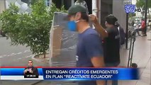 Entregan créditos emergentes en plan 'Reactívate Ecuador'