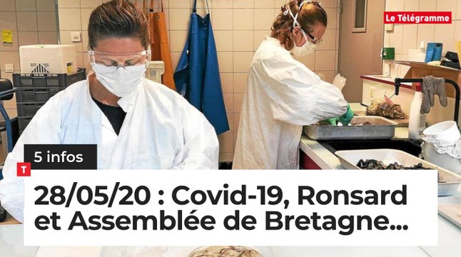 Covid-19, Ronsard et Assemblée de Bretagne... Cinq infos bretonnes du 28 mai