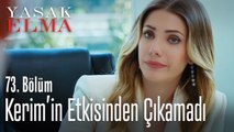 Yıldız, Kerim'in etkisinden çıkamadı - Yasak Elma 73. Bölüm