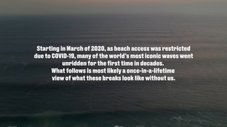 The World’s Best Waves Were Completely Empty During the Covid-19 Lockdown