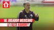 Tata Martino: 'Al jugador mexicano le falta hambre para triunfar en el extranjero'