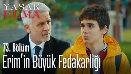 Erim'in büyük fedakarlığı - Yasak Elma 73. Bölüm