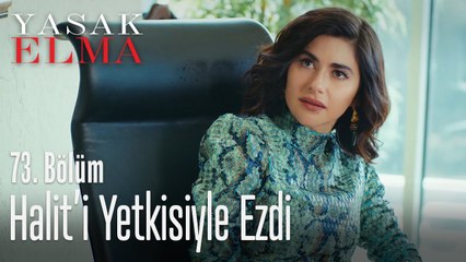 Şahika, Halit'i yetkisiyle eziyor - Yasak Elma 73. Bölüm