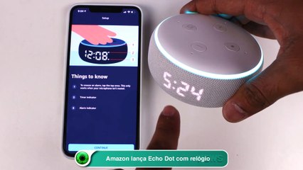 Amazon lança Echo Dot com relógio