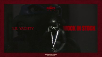 Lil Yachty - Wock In Stock