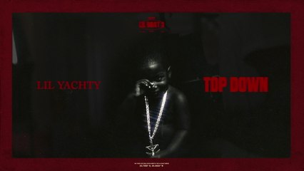 Lil Yachty - Top Down