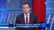 Entregan primeros créditos de reactivación económica implementado por el Gobierno Nacional