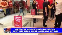 Gradual re-opening ng dine-in restaurants, inirekomenda ng DTI; health protocols sa mga kainan, muling ipinaalala