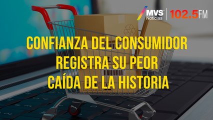 Confianza del consumidor registra su peor caída de la historia