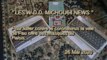 LES W-D.D. MICHOU64 NEWS - 26 MAI 2020 - PAU - DISTRIBUTION GRATUITE DE MASQUES ANTI CORONAVIRUS