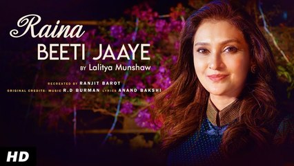 Raina Beeti Jaye (Cover) | Lalitya Munshaw | Hit Old Hindi Song