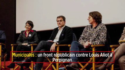 Municipales : un front républicain contre Louis Aliot à Perpignan